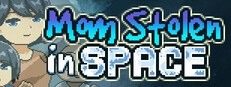迷失在太空废墟中的母亲 迷失在太空废墟中的母亲 Mom Stolen in Space免费下载 像素探索内容介绍